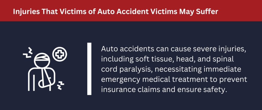 Victims of auto accident accidents can experience a variety of injuries.