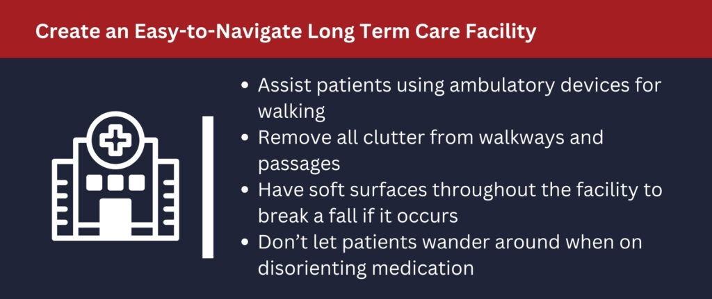 Create an easy to navigate long term care facility