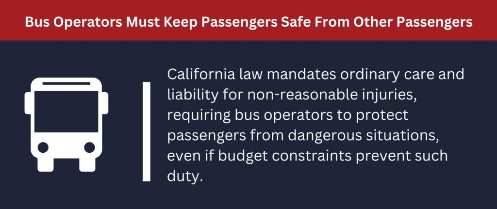 Bus operators are mandated to keep passengers safe from other passengers.