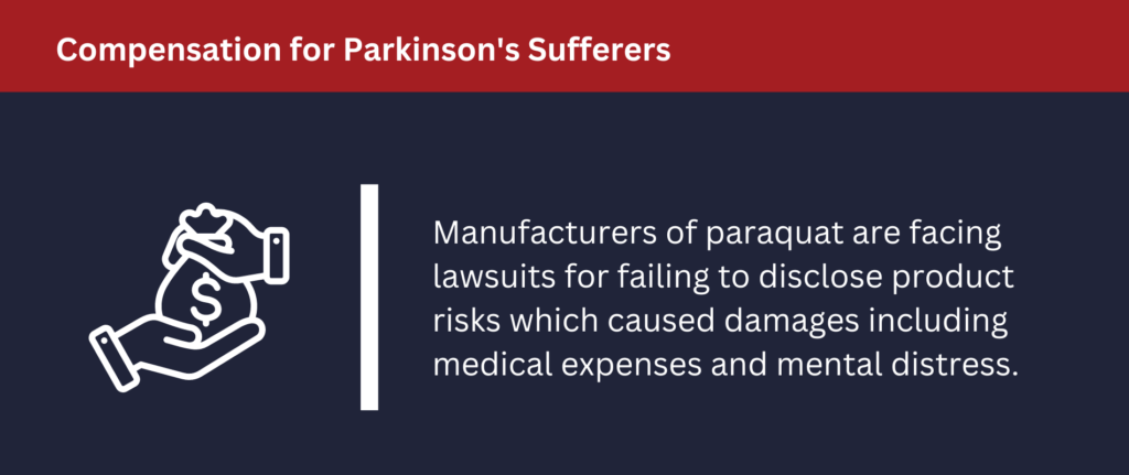 Compensation for Parkinson's Sufferers: Manufacturers of paraquat are facing lawsuits for failing to disclose product risks which caused damages including medical expenses and mental distress.