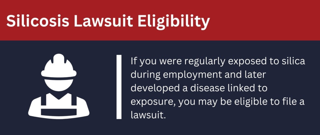 If you were exposed to silica during employment and later developed a disease, you may be eligible to file a suit.