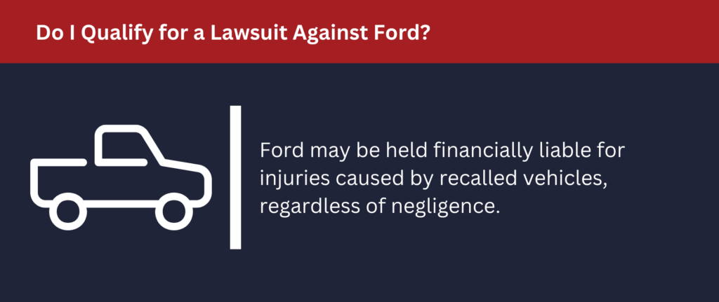 Ford may be held financial liable for injuries.