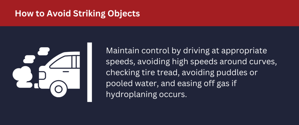 Maintain control by driving at appropriate speeds.