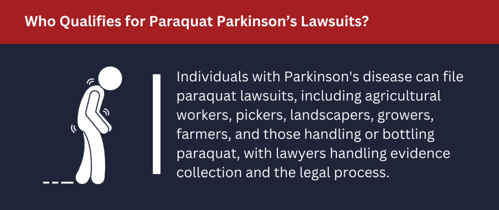 You may qualify if you can prove you were exposed to paraquat and were diagnosed with Parkinson's disease.