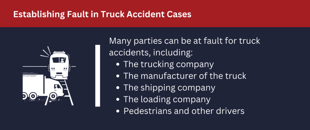 Many parties can be at fault for truck accidents.