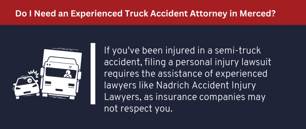 You may need an experienced truck accident attorney if you've been in an accident.