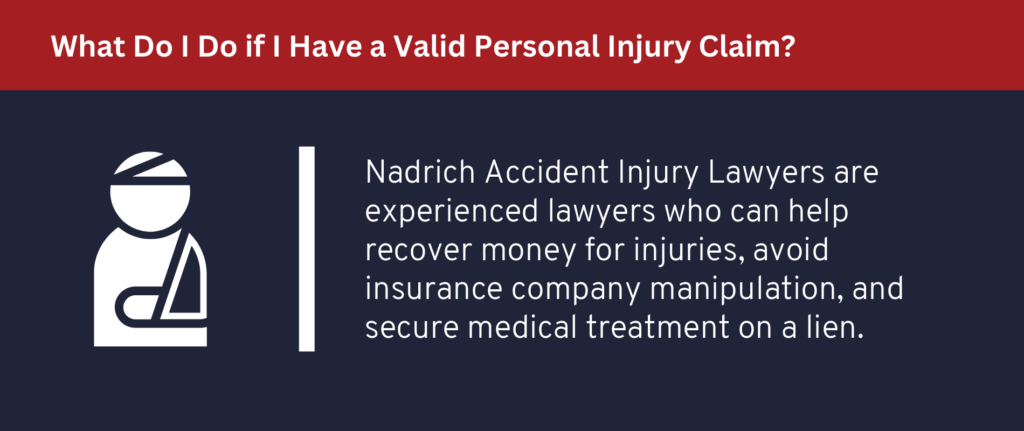 Contact Nadrich Accident Injury Lawyers if you have a personal injury claim.