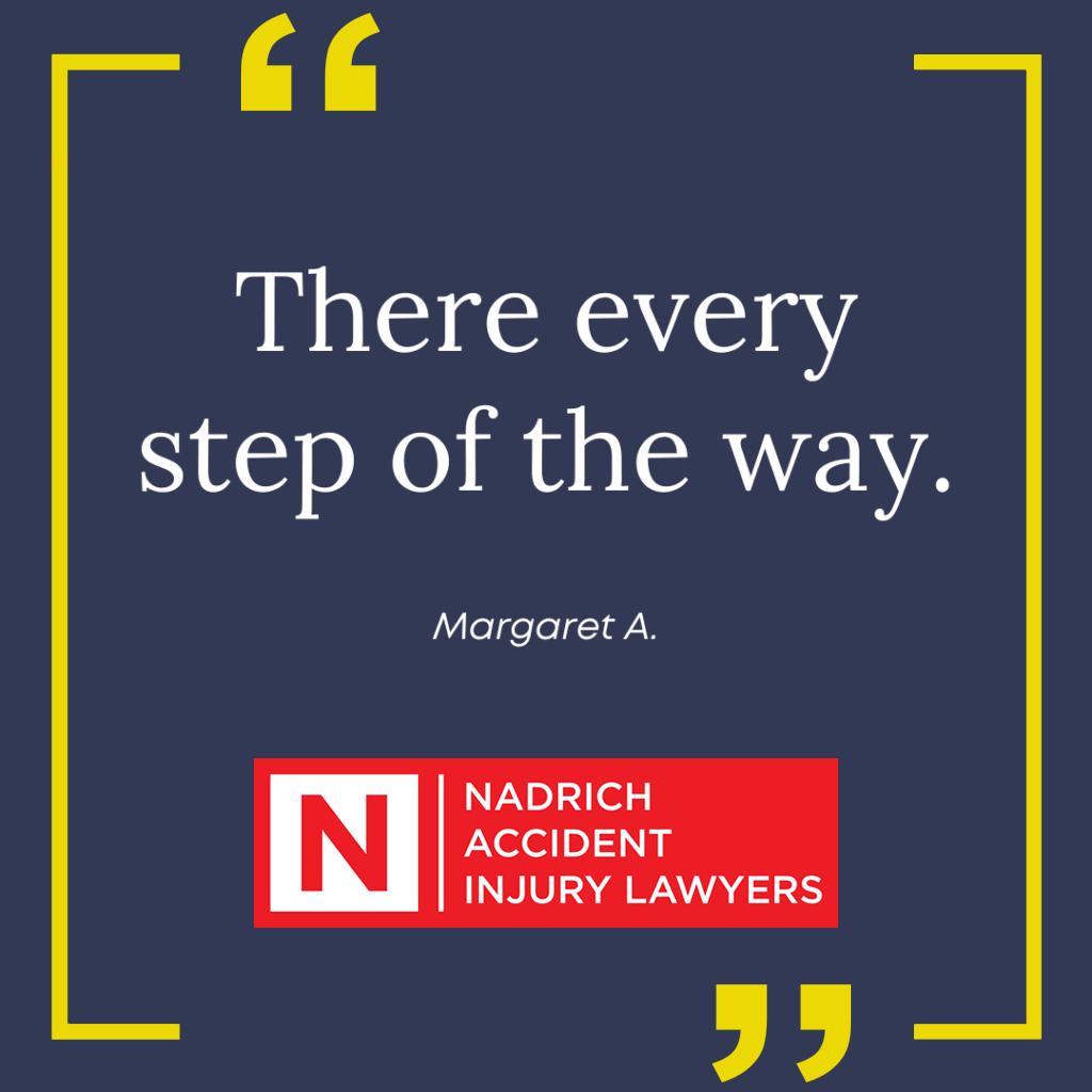 Margaret's review of Nadrich Accident Injury Lawyers.