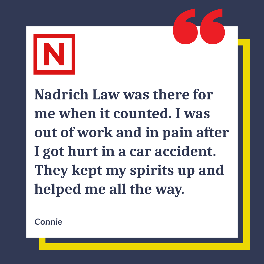 Connie's review of Nadrich Accident Injury Lawyers.